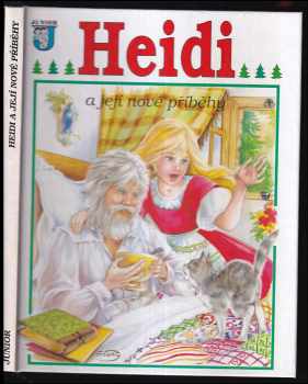 Johanna Spyri: Heidi a její nové příběhy : Podle knihy