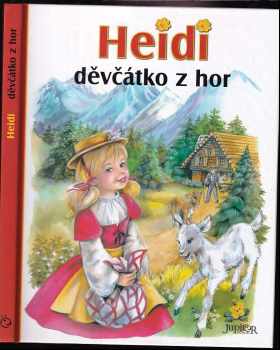 Heidi, děvčátko z hor - Johanna Spyri (2005, Fortuna Print) - ID: 752950