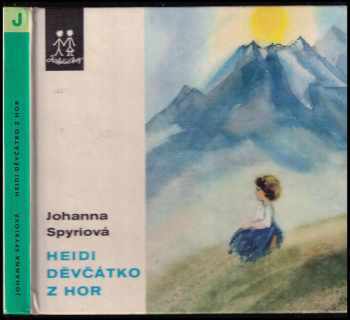 Heidi děvčátko z hor - Johanna Spyri (1973, Albatros) - ID: 814363