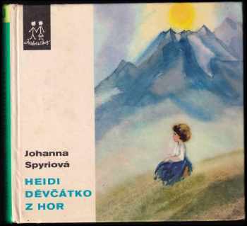 Johanna Spyri: Heidi děvčátko z hor