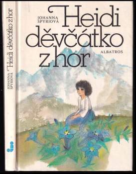 Bohumil Říha: Heidi, děvčátko z hor
