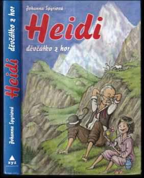 Johanna Spyri: Heidi, děvčátko z hor