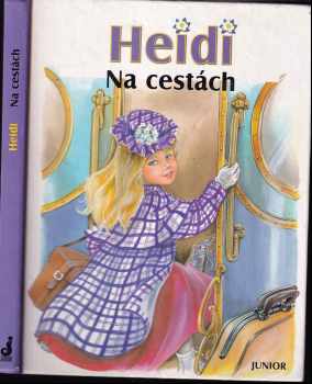 Johanna Spyri: Heidi - Na cestách
