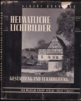 Albert Nürnberg: Heimatliche Lichtbilder