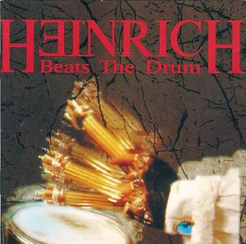 Heinrich Beats The Drum: Heinrich Beats The Drum