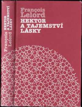 François Lelord: Hektor a tajemství lásky