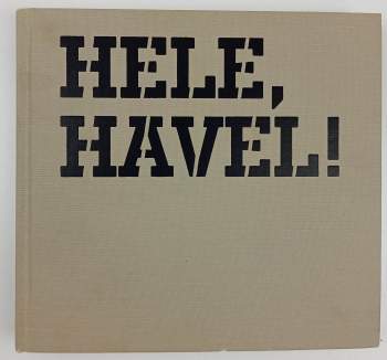 Václav Havel: Hele, Havel!