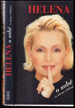 Helena Vondráčková: Helena o sobě (a slavní o Heleně)