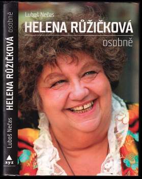 Luboš Nečas: Helena Růžičková osobně