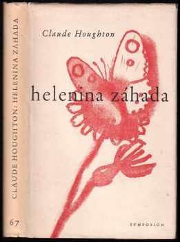 Helenina záhada : The riddle of Helena - Claude Houghton (1948, Symposion) - ID: 676786