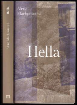 Alena Machoninová: Hella