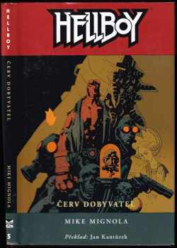Hellboy : Červ dobyvatel - Michael Mignola (2008, Martin Trojan - 3-JAN) - ID: 1275003