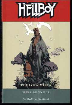 Hellboy : Podivná místa - Michael Mignola (2018, Martin Trojan - 3-JAN) - ID: 1991177