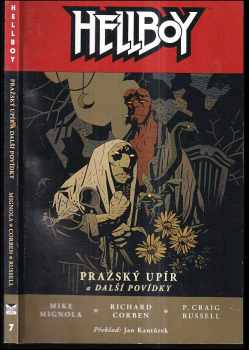 Hellboy : Pražský upír a další povídky - Michael Mignola (2010, Martin Trojan - 3-JAN) - ID: 1422958