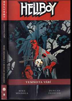 Hellboy : Temnota vábí - Michael Mignola (2012, Martin Trojan - 3-JAN) - ID: 1639193