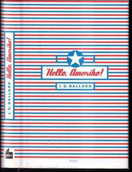 J. G Ballard: Hello, Ameriko!