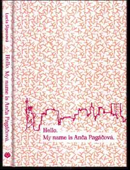 Hello. My name is Anča Pagáčová