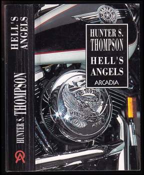 Hunter S Thompson: Hell's Angels