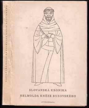 Helmolda, kněze buzovského, Slovanská kronika
