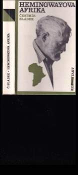 Čestmír Sládek: Hemingwayova Afrika