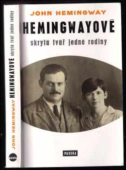 John Patrick Hemingway: Hemingwayové