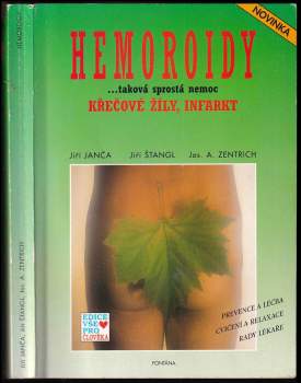 Hemoroidy, křečové žíly, infarkt : [prevence a léčba : cvičení a relaxace : rady lékaře]