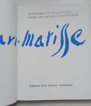 Henri Matisse. Peintures et sculptures dans les Musées soviétiques.