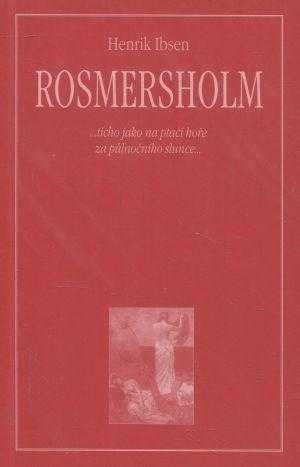 Henrik Ibsen, Rosmersholm