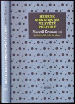 Henryk Sienkiewicz: Henryk Sienkiewicz ve světě politiky