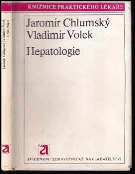 Hepatologie - Jaromír Chlumský, Vladimír Volek (1979, Avicenum) - ID: 179033