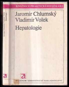 Hepatologie - Jaromír Chlumský, Vladimír Volek (1979, Avicenum) - ID: 236425