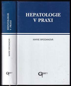 Marie Brodanová: Hepatologie v praxi