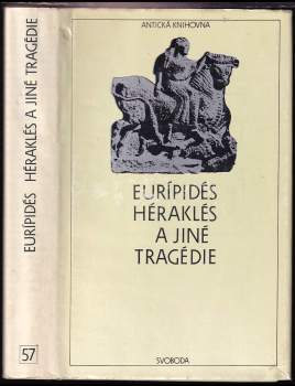 Euripidés: Héraklés a jiné tragédie