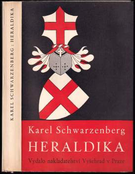 Heraldika, čili, Přehled její teorie se zřetelem k Čechám na vývojovém základě