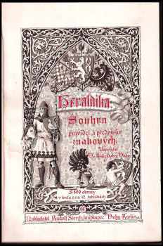 Vojtěch Král z Dobré Vody: Heraldika - souhrn pravidel a předpisův znakových - 420 stran textu + 42 krásných tabulí s erby