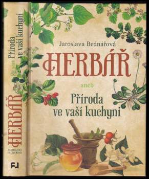 Herbář, aneb, Příroda ve vaší kuchyni