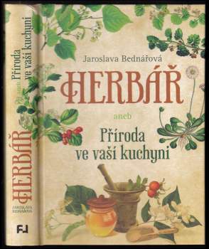 Herbář, aneb, Příroda ve vaší kuchyni