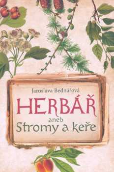 Herbář, aneb, Stromy a keře