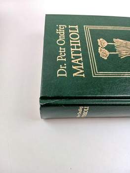 Pietro Andrea Mattioli: Herbář, neboli, Bylinář