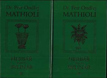 Pietro Andrea Mattioli: Herbář, neboli, Bylinář