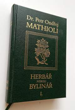 Pietro Andrea Mattioli: Herbář, neboli, Bylinář