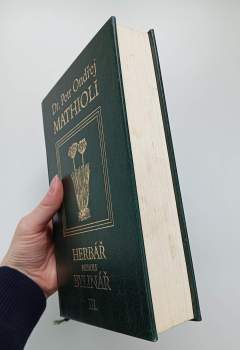 Pietro Andrea Mattioli: Herbář, neboli, Bylinář