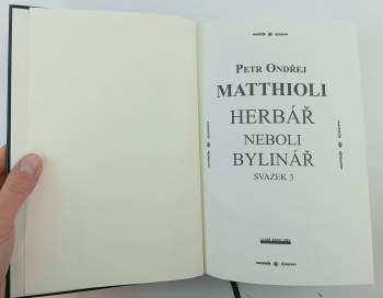 Pietro Andrea Mattioli: Herbář, neboli, Bylinář
