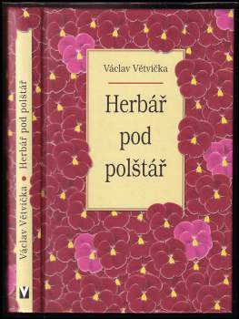 Václav Větvička: Herbář pod polštář