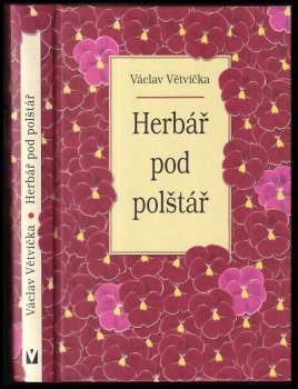 Václav Větvička: Herbář pod polštář