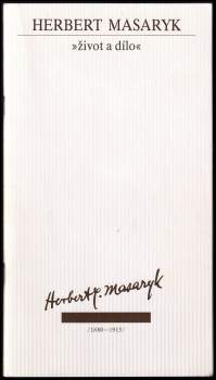 Herbert Masaryk - život a dílo