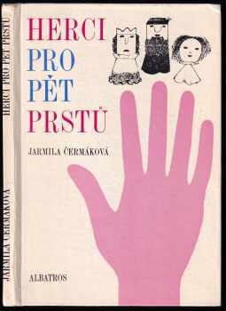 Jarmila Hannah Čermáková: Herci pro pět prstů