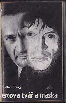 Josef František Munclinger: Hercova tvář a maska