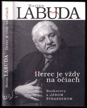 Herec je vždy na očiach