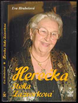 Herečka Stella Zázvorková